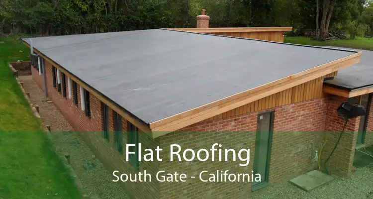 Flat Roofing South Gate - California